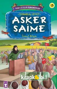 Asker Saime - Kurtuluşun Kahramanları 2 (13)