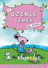 Özenle Yemek Ne Güzel - Masallarla Görgü Kuralları 9