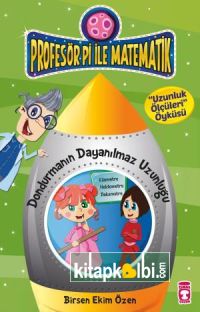 Dondurmanın Dayanılmaz Uzunluğu - Profesör Pi İle Matematik 1