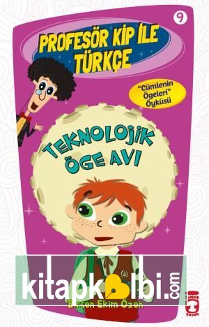 Teknolojik Öge Avı - Profesör Kip İle Türkçe 2