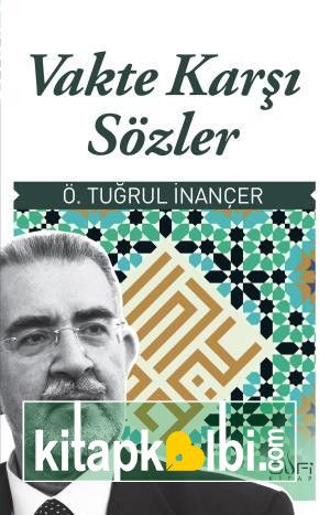 Vakte Karşı Sözler