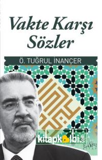 Vakte Karşı Sözler