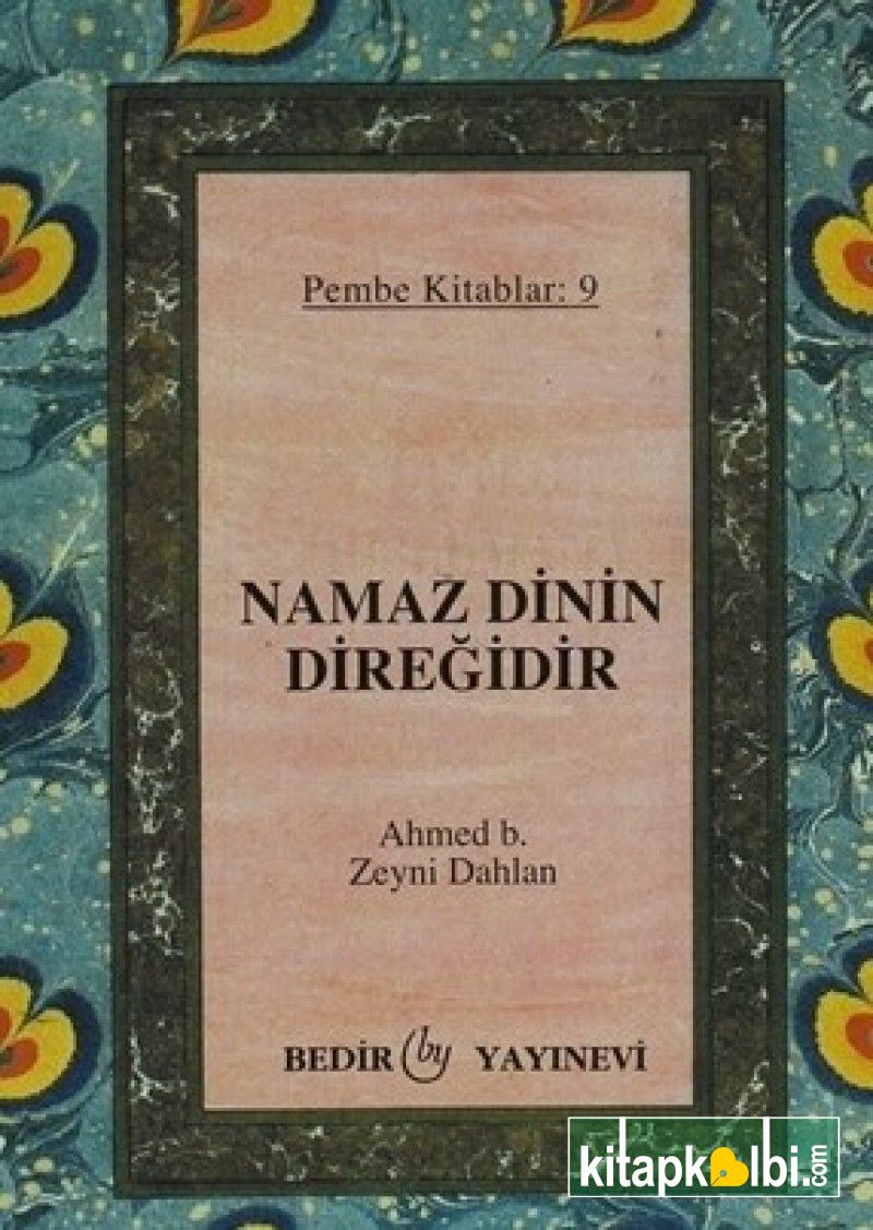 Namaz Dinin Direğidir