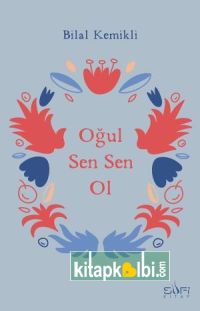 Oğul Sen Sen Ol