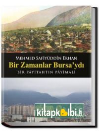 Bir Zamanlar Bursaydı