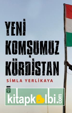 Yeni Komşumuz: Kürdistan