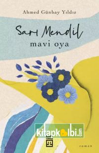 Sarı Mendil Mavi Oya