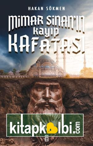 Mimar Sinanın Kayıp Kafatası