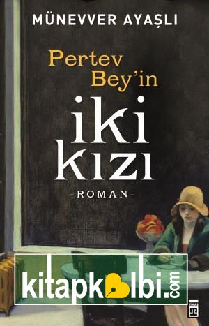 Pertev Beyin İki Kızı