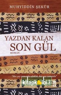 Yazdan Kalan Son Gül