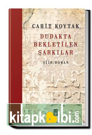 Dudakta Bekletilen Şarkılar (Ciltli)