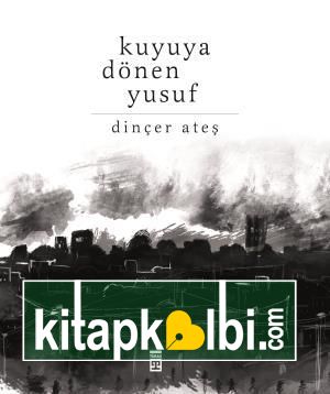 Kuyuya Dönen Yusuf