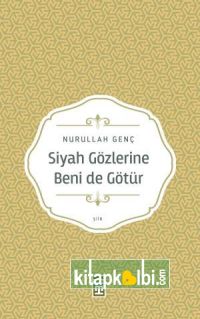 Siyah Gözlerine Beni De Götür