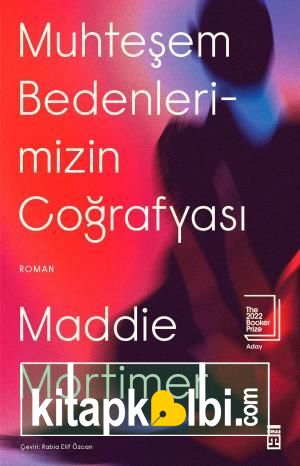 Muhteşem Bedenlerimizin Coğrafyası