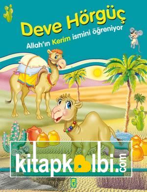 Deve Hörgüç Allahın Kerim İsmini Öğreniyor - Allahın İsimlerini Öğreniyorum 1