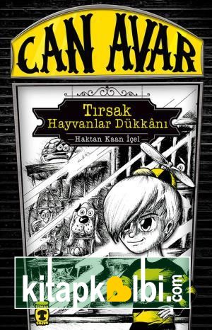 Can Avar - Tırsak Hayvanlar Dükkanı (Ciltli)