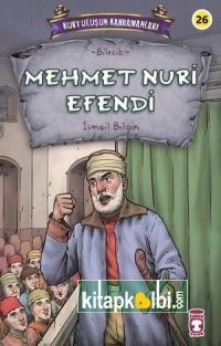 Mehmet Nuri Efendi - Kurtuluşun Kahramanları 3