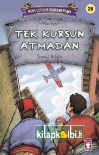 Tek Kurşun Atmadan - Kurtuluşun Kahramanları 3