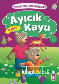 Ayıcık Kayu - Hikayelerle Dini Değerler 7