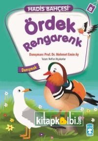 Ördek Rengarenk - Hadis Bahçesi 8