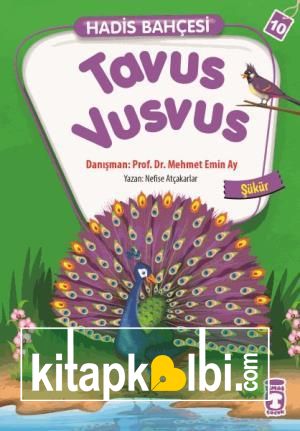Tavus Vusvus - Hadis Bahçesi 10