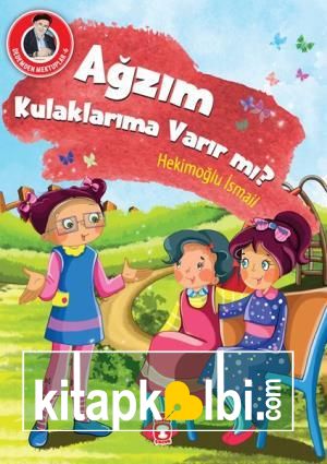 Ağzım Kulaklarıma Varır Mı? - Dedemden Mektuplar