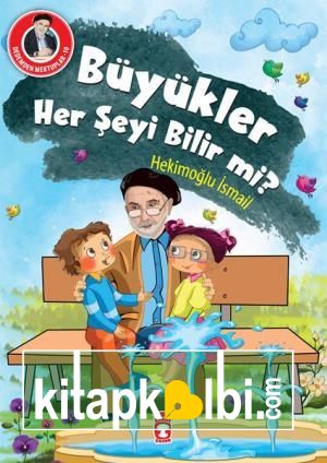 Büyükler Her Şeyi Bilir Mi? - Dedemden Mektuplar