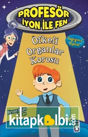 Öfkeli Organlar Korosu - Profesör İyon İle Fen 1