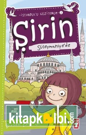 Şirin Süleymaniyede - İstanbulu Geziyorum 2