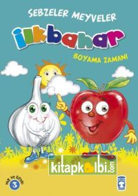 İlkbahar Boyama Zamanı - Sebzeler Meyveler