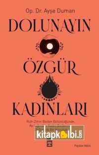 Dolunayın Özgür Kadınları