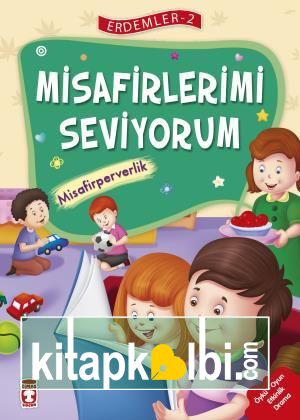 Misafirlerimi Seviyorum - Erdemler 2