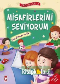 Misafirlerimi Seviyorum - Erdemler 2