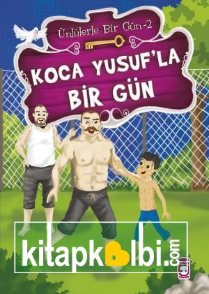 Koca Yusufla Bir Gün - Ünlülerle Bir Gün 2