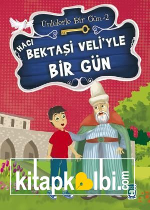 Hacı Bektaşi Veliyle Bir Gün - Ünlülerle Bir Gün 2