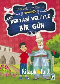 Hacı Bektaşi Veliyle Bir Gün - Ünlülerle Bir Gün 2