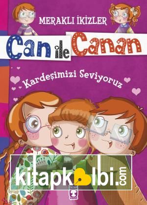 Kardeşimizi Seviyoruz - Meraklı İkizler  Can ile Canan