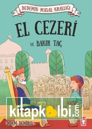 El Cezeri ve Bakır Taç -  Dedemin Masal Krallığı 1