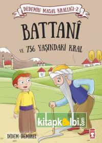 Battanı ve 736 Yaşındaki Kral - Dedemin Masal Krallığı 2