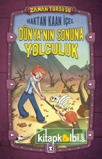 Dünyanın Sonuna Yolculuk - Zaman Turşusu (Ciltli)