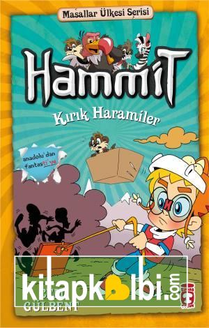 Hammit Kırık Haramiler - Masallar Ülkesi Serisi