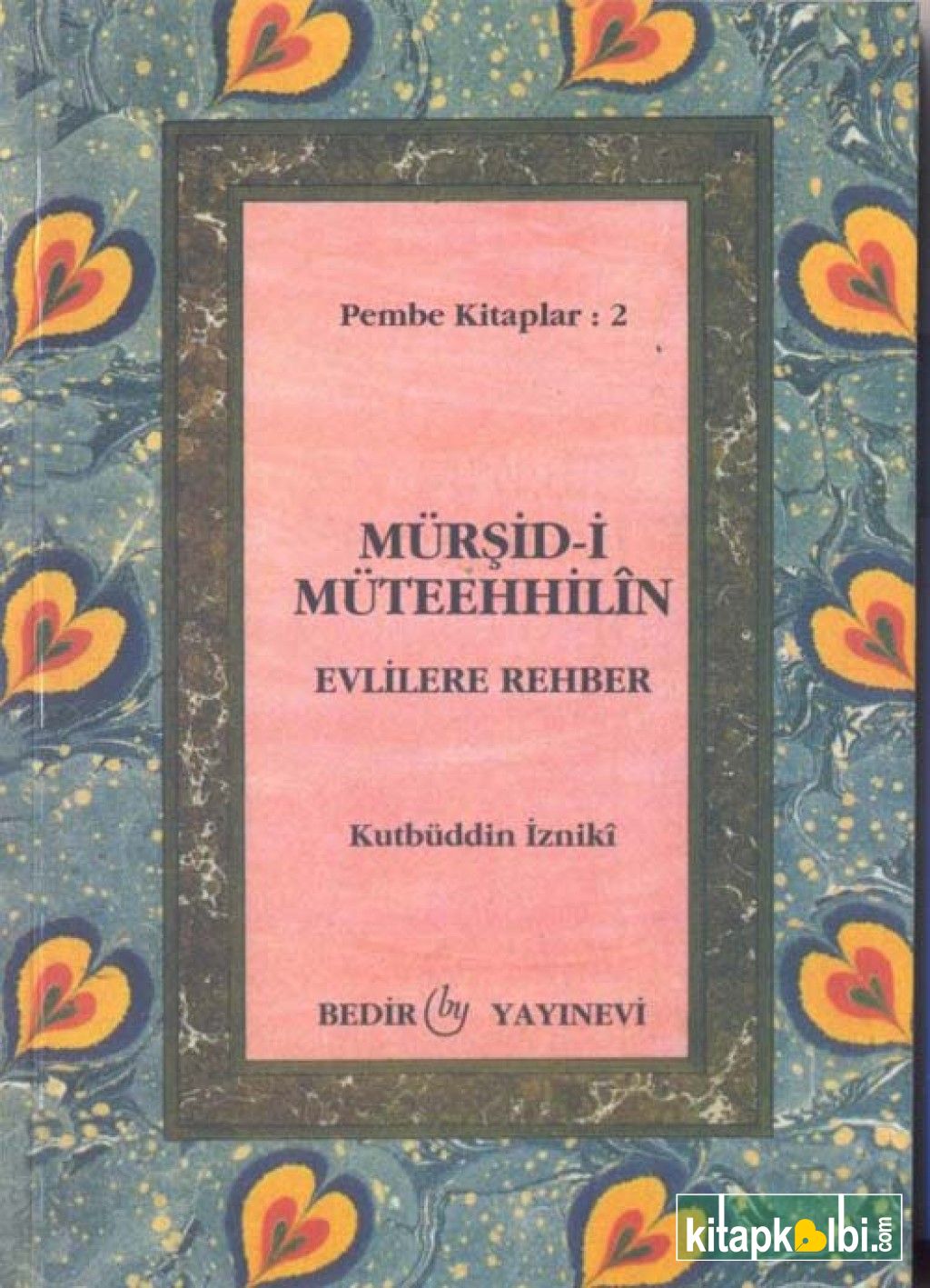 Mürşidi Müteehhilin Evlilere Rehber