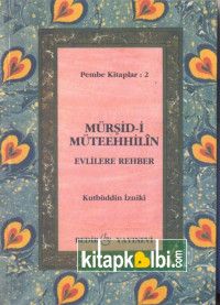 Mürşidi Müteehhilin Evlilere Rehber