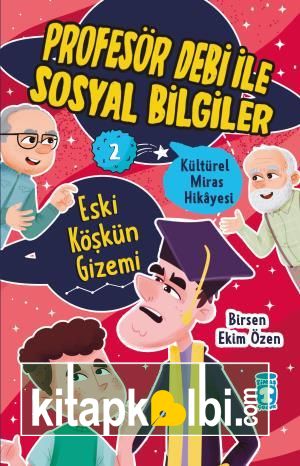 Eski Köşkün Gizemi - Profesör Debi İle Sosyal Bilgiler