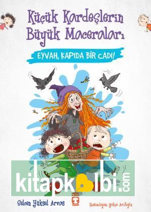 Eyvah Kapıda Bir Cadı - Küçük Kardeşlerin Büyük Maceraları