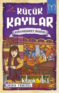 Kervansaray Baskını - Küçük Kayılar