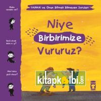 Niye Birbirimize Vururuz? - Yaman ve Onun Bitmek Bilmeyen Soruları