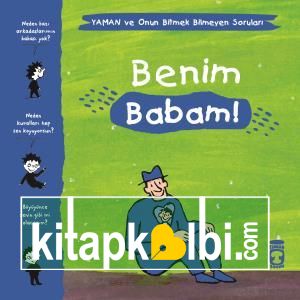 Benim Babam! - Yaman ve Onun Bitmek Bilmeyen Soruları