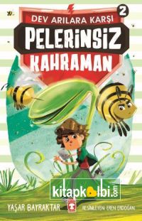 Pelerinsiz Kahraman - Dev Arılara Karşı 2