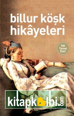 Billur Köşk Hikayeleri (Antik Dünya Klasikleri)